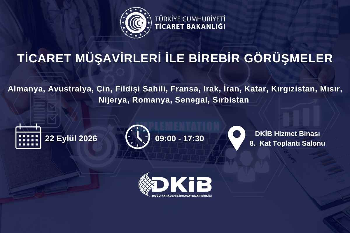 TİCARET MÜŞAVİRLERİ İLE BİREBİR GÖRÜŞME ETKİNLİĞİ (22 EYLÜL 2026)